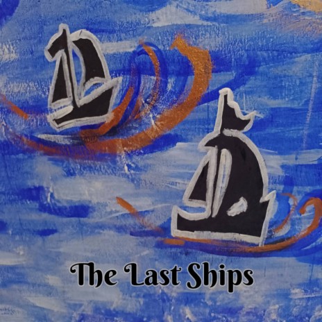 The Last Ships | Boomplay Music