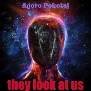 They Look at Us