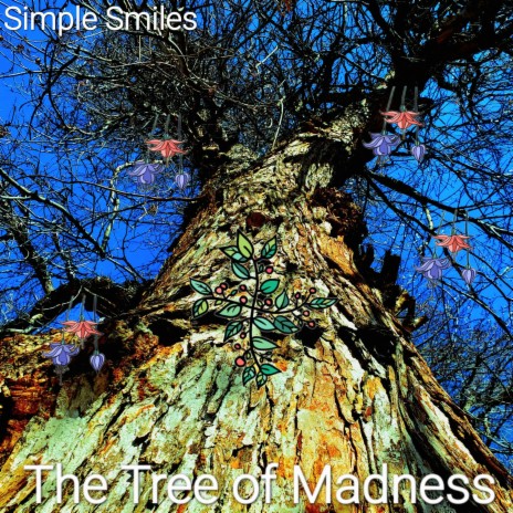 The Tree of Madness | Boomplay Music