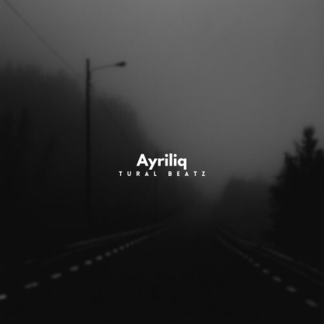Ayriliq | Boomplay Music