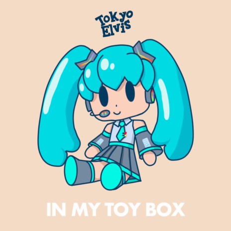In My Toy Box ft. Hatsune Miku