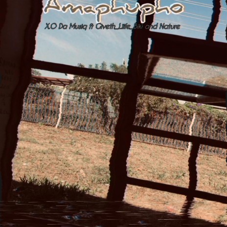 Amaphupho ft. Giveth, Liife, Biki & Nature | Boomplay Music