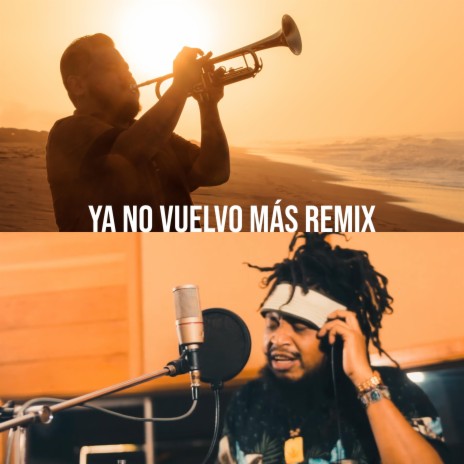 Ya No Vuelvo Más ft. Big Melazza | Boomplay Music