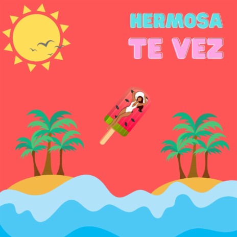 Hermosa Te Vez | Boomplay Music