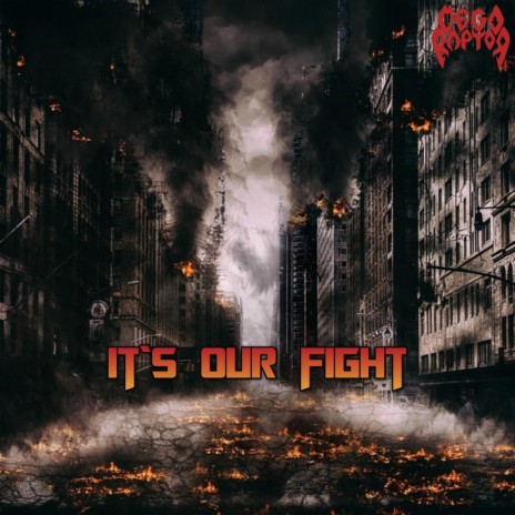 It`s Our Fight | Boomplay Music