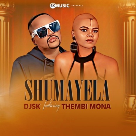 Shumayela ft. Thembi Mona