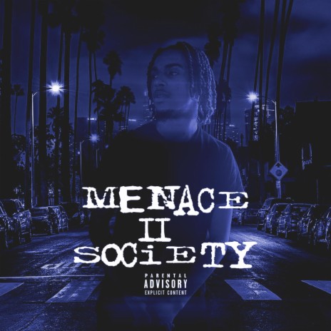 Menace II Society ft. DeeMarc | Boomplay Music