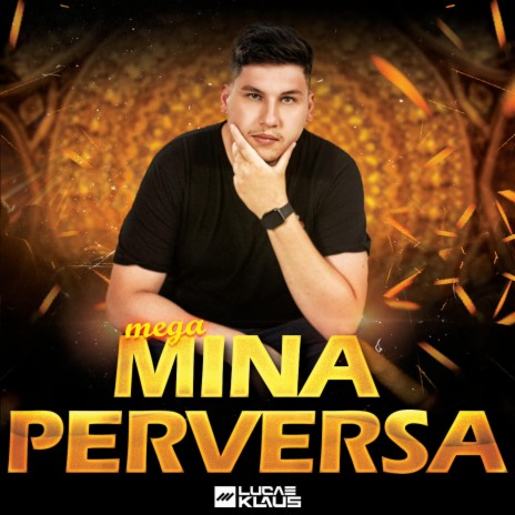 MEGA FUNK - MINA PERVERSA | Boomplay Music