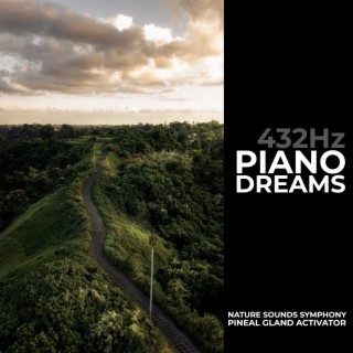 432 Hz Piano Dreams