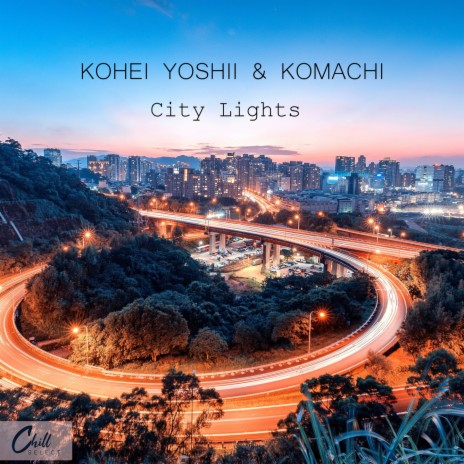 Yesterdays ft. Komachi & Chill Select | Boomplay Music