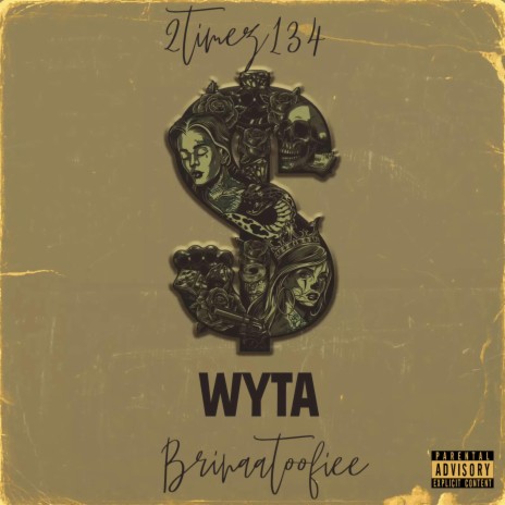 WYTA ft. Brinaatoofiee | Boomplay Music