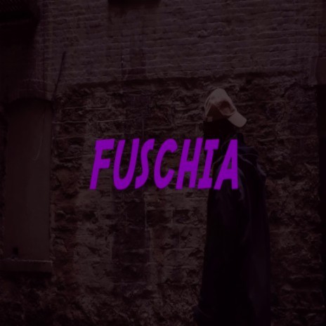 Fuschia | Boomplay Music