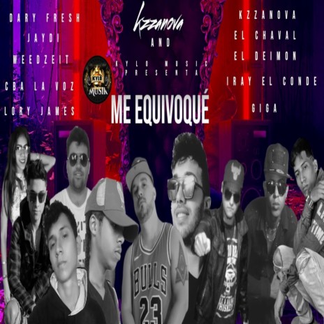 Me Equivoqué ft. Jaydi, Cba La Voz, Lory James, El Deimon & El Chaval | Boomplay Music