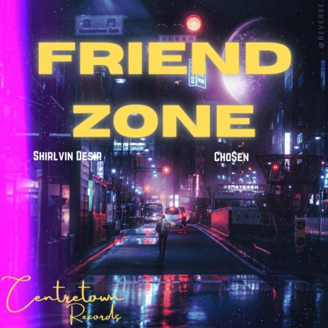 Centretown Records Friend Zone ft. Shirlvin Desir Cho en MP3 Download Lyrics Boomplay