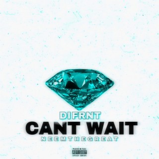 Can't Wait ft. NTG lyrics | Boomplay Music