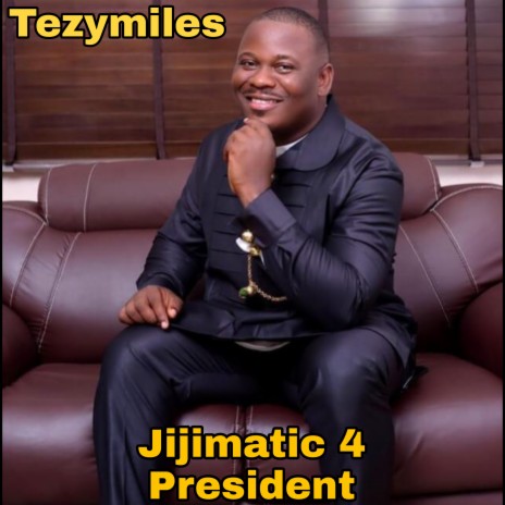 Jijimatic 4 President | Boomplay Music