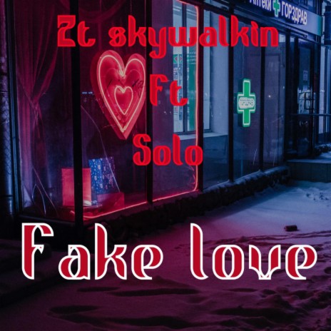 Fake Love ft. Solo | Boomplay Music