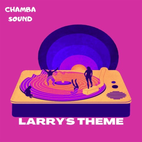 Larry's Theme | Boomplay Music