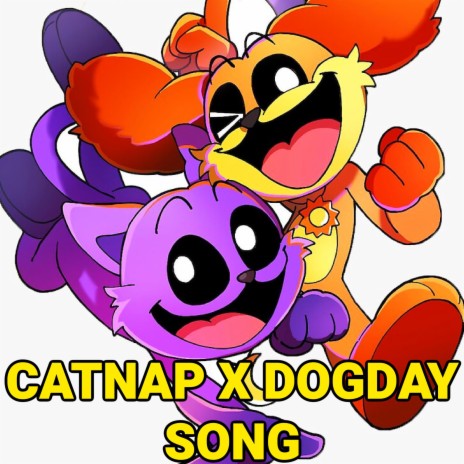 CatNap X DogDay Song (BFFs)