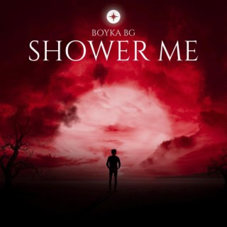 Shower Me lyrics | Boomplay Music