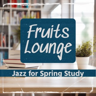 Jazz for Spring Study