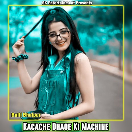 Kacache Dhage Ki Machine