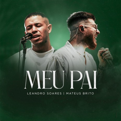 Meu Pai ft. Mateus Brito | Boomplay Music