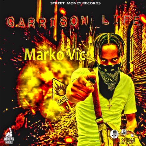 Garrison Life ft. Mark Vic | Boomplay Music