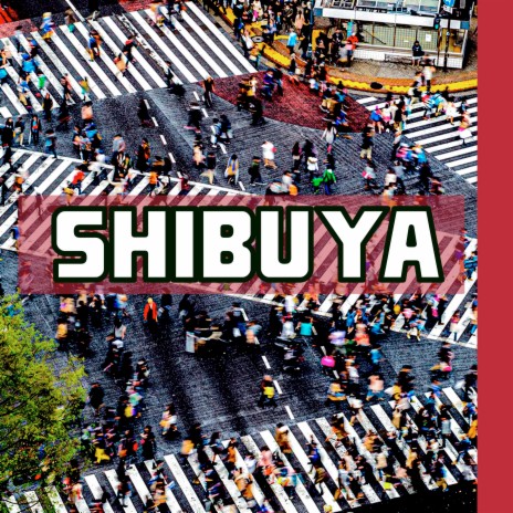 Shibuya | Boomplay Music