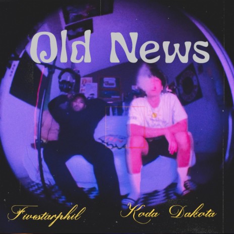 Old news ft. Koda dakota | Boomplay Music