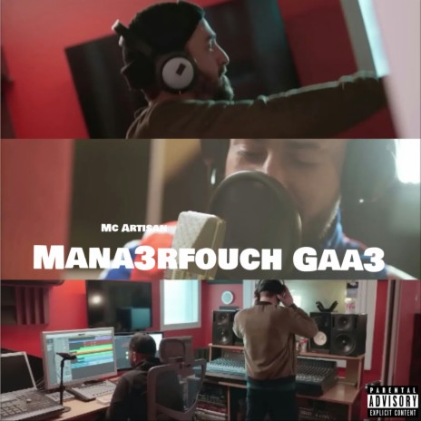 Mana3rfouch Gaa3 (Freestyle) | Boomplay Music
