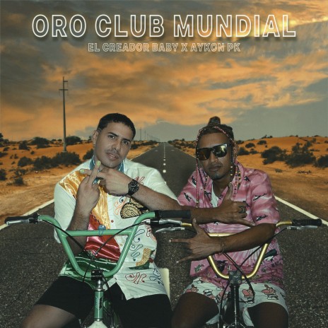 Oro Club Mundial ft. Aykon pk | Boomplay Music