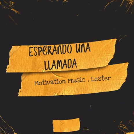 Esperando una Llamada ft. Lester | Boomplay Music