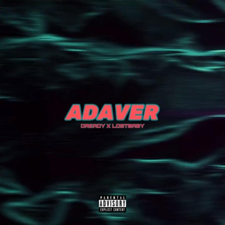 Adaver ft. LostBaby