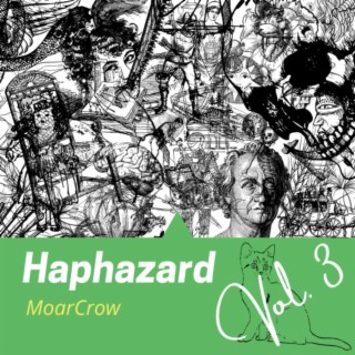Haphazard Volume 3