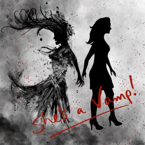 She's a Vamp! | Boomplay Music