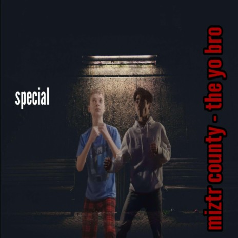 Special (Feat. The Yo Bro)