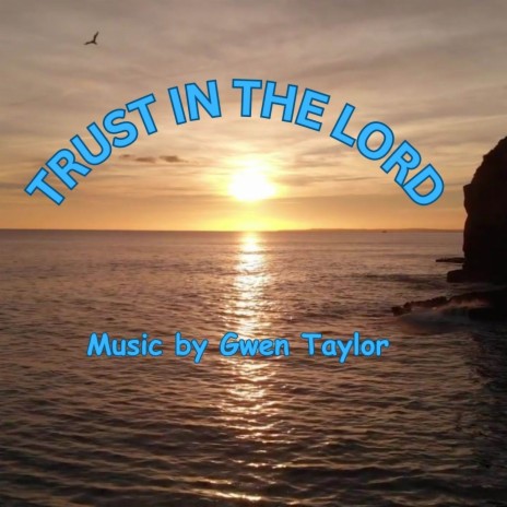 TRUST IN THE LORD | Boomplay Music