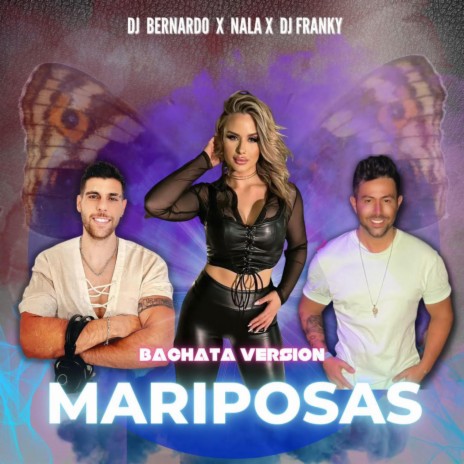 Mariposas (Bachata Version) ft. Dj Franky & Nala | Boomplay Music