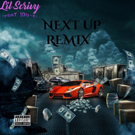 Next Up (feat. Lou-E) (Remix) | Boomplay Music