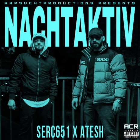 Nachtaktiv ft. Serc651 | Boomplay Music