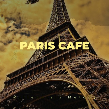Paris Cafe | Boomplay Music