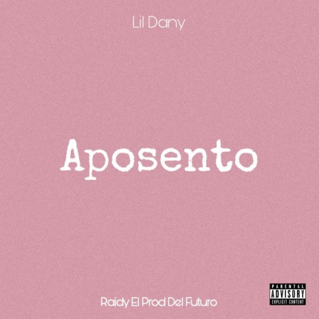 Aposento ft. Lil Dany Baby | Boomplay Music