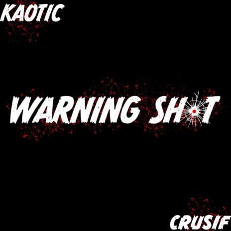 Warning Shot ft. Crusif