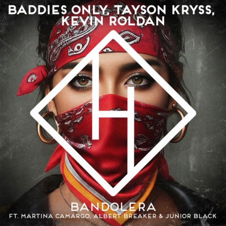 Bandolera ft. Tayson Kryss, KEVIN ROLDAN, Martina Camargo, Albert Breaker & Junior Black | Boomplay Music