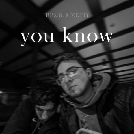 You know ft. mzded | Boomplay Music