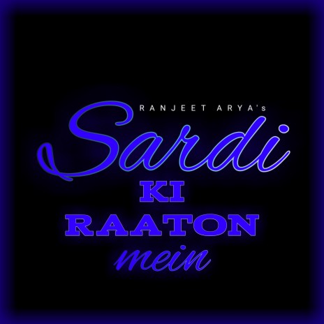 Sardi Ki Raaton Mein | Boomplay Music