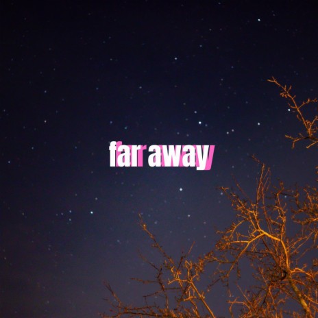 Far away (Instrumental) | Boomplay Music