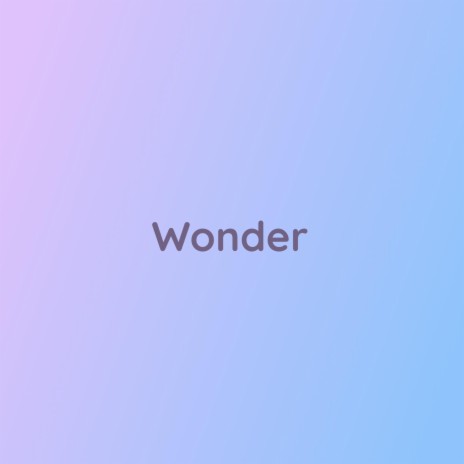 Wonder | Boomplay Music