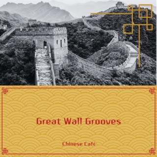 Great Wall Grooves